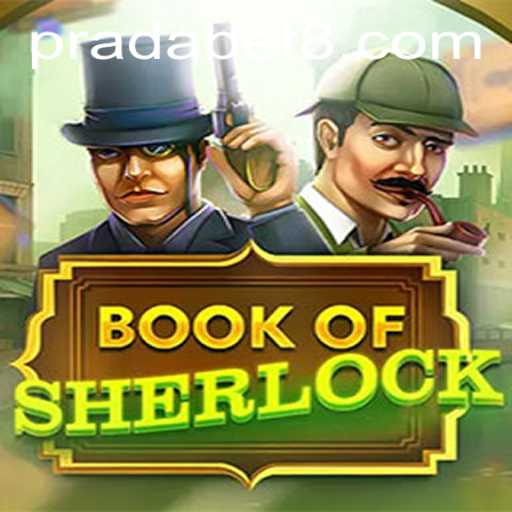 Discover the Intriguing World of BookOfSherlock on Pradabet